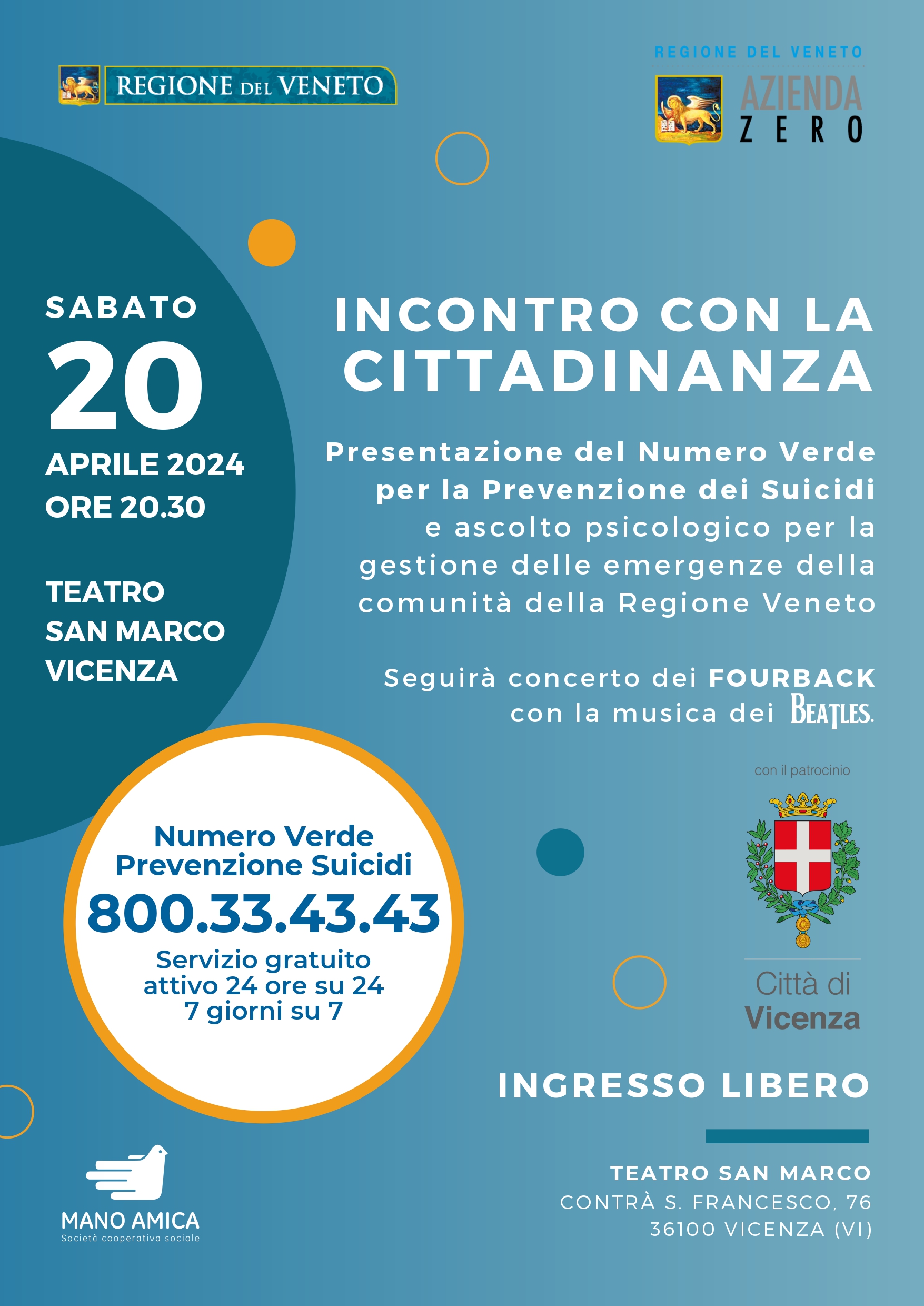Numero Verde 800.33.43.43 della Regione del Veneto per la prevenzione dei suicidi e di ascolto psicologico per la gestione delle emergenze della comunità