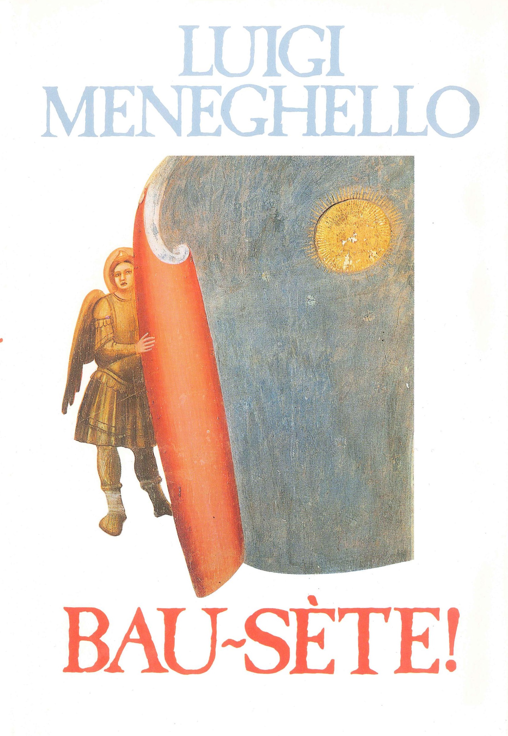 1988 - 2018: BAU~SÈTE! Il libro di Luigi Meneghello compie 30 anni